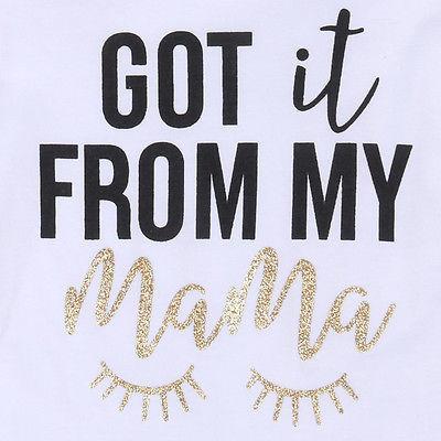 Onesie - Got It From Mama