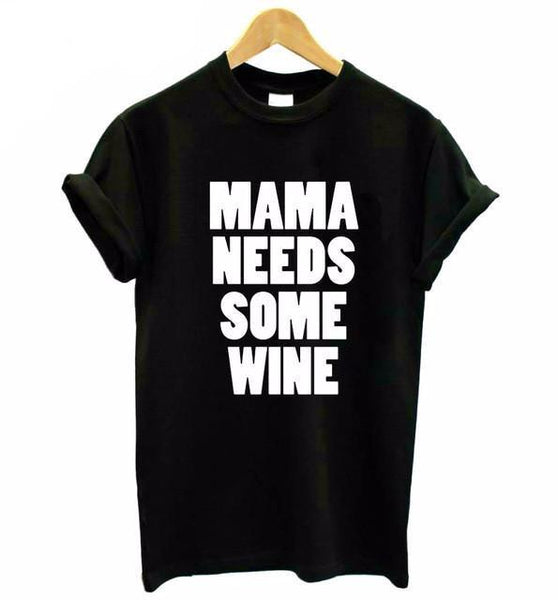 Mama Needs Some Wine