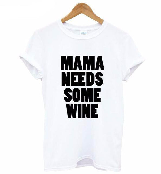 Mama Needs Some Wine