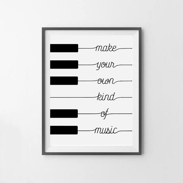 Wall Art - Make Your Own Kind Of Music